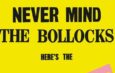 Nevermind The Bollocks 45 år!